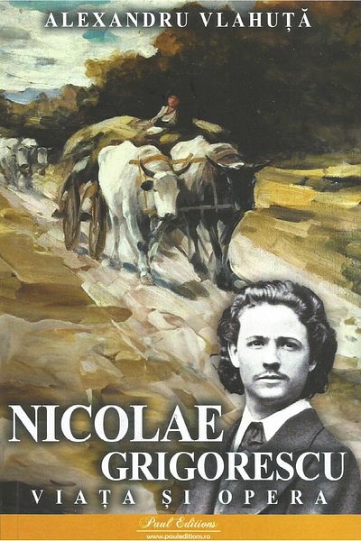 Editura Paul Editions The Painter Nicolae Grigorescu. Life and Work, Alexa