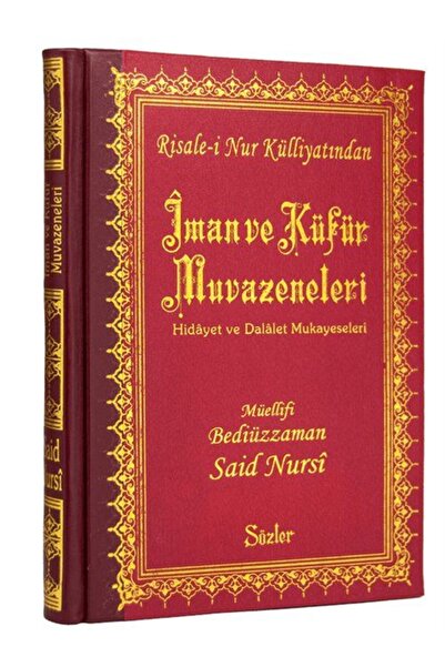 Sözler Neşriyat Risale-i Nur Külliyatından İman ve Küfür Muvazeneleri Büyük B...