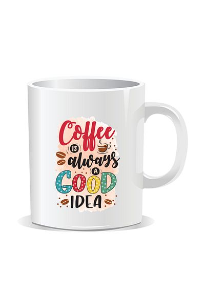 OEM Personalized coffee mug, Coffee is always a good idea - White interior
