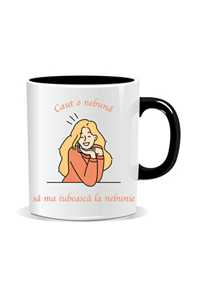 OEM Cana personalizata cu mesaj amuzant, Caut o nebuna care sa ma iubeasca la...