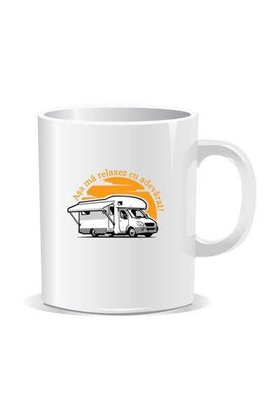 Mug Mania Cana personalizata cu mesaje pentru camperi, Asa ma relaxez cu adev...