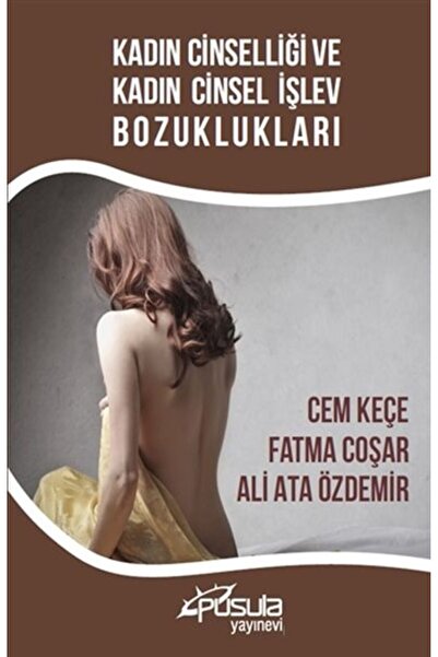 Genel Markalar Kadın Cinselliği ve Kadın Cinsel İşlev Bozuklukları