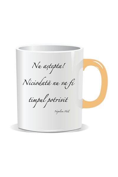 OEM Personalized mug with inspirational message, Don't wait! The time will never be right