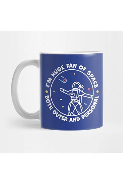 Pixxa Im a Huge Fan of Space Both Outer and Personal Mug Cup