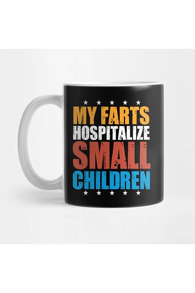 Pixxa The Gas I Take Out Sickens Little Children Hospital Mug