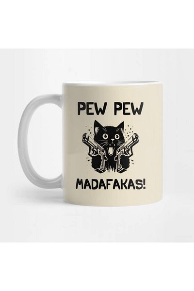 Pixxa Pew Pew Madafakas - Dangerous Cat - Funny Mug Cup
