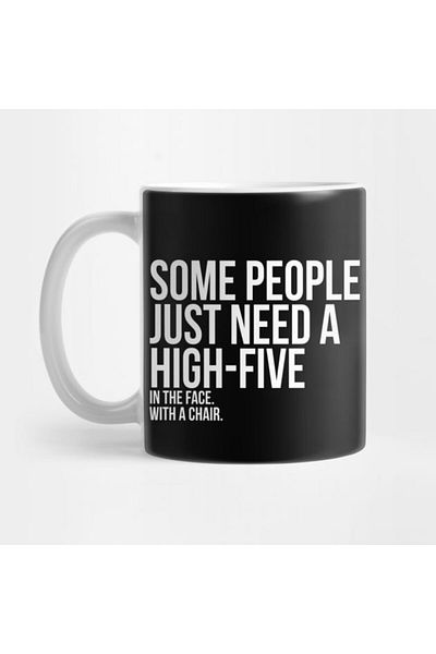 Pixxa Some People Need a High Five Mug