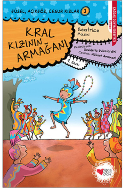CAN Güzel, Açıkgöz, Cesur Kızlar 03 - Kral Kızının Armağanı