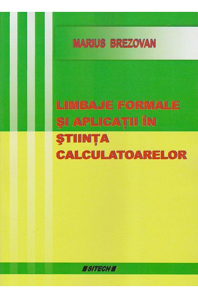 Editura Sitech Formal Languages ​​and Applications in Computer Science