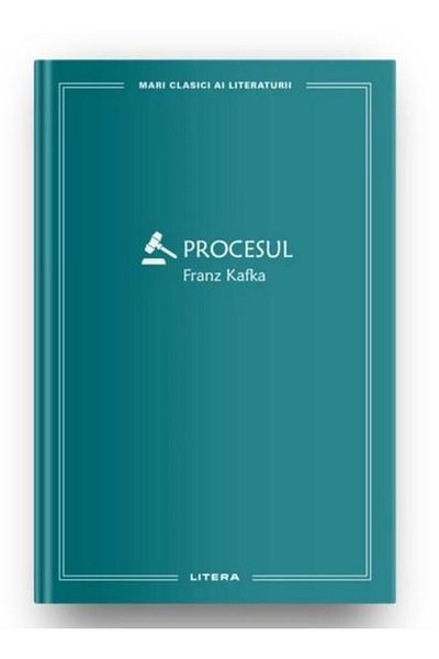 Editura Litera Procesul, Franz Kafka