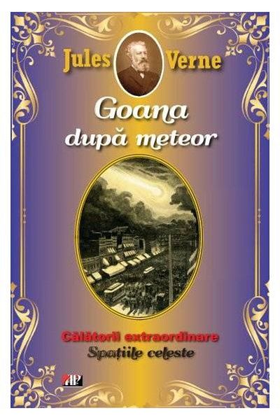 Editura Aldo Press Goana Dupa Meteor. Calatorii Extraordinare. Spatii
