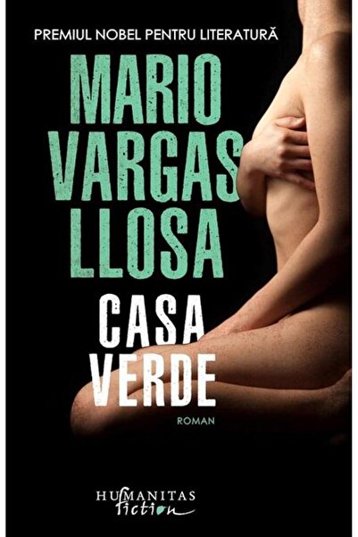 Editura Humanitas Fiction Casa Verde, Mario Vargas Llosa