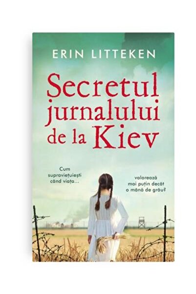 Editura Univers Secretul Jurnalului De La Kiev, Erin Litteken