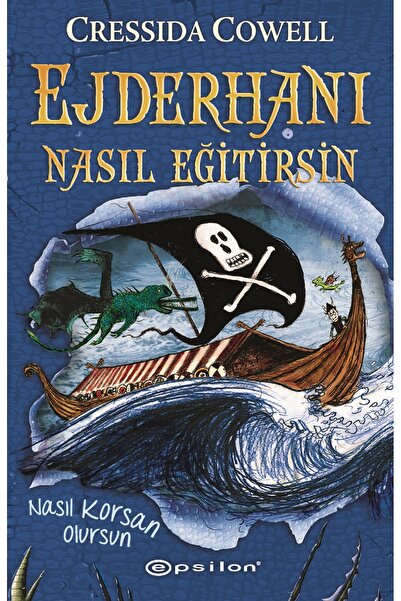 Epsilon Yayınevi Ejderhanı Nasıl Eğitirsin 2 - Nasıl Korsan Olursun (Karton K...
