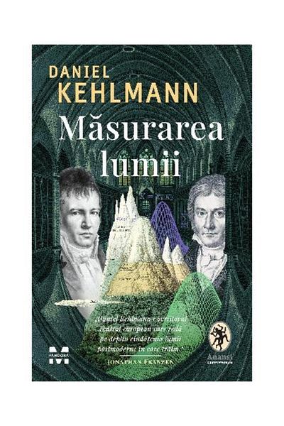 Editura Pandora M Masurarea Lumii, Daniel Kehlmann