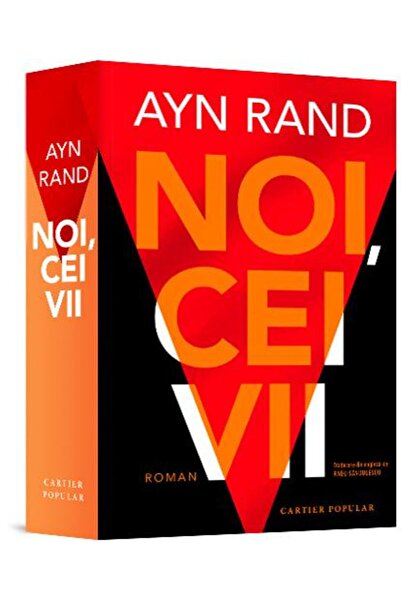 Editura Cartier Noi, Cei Vii, Ayn Rand