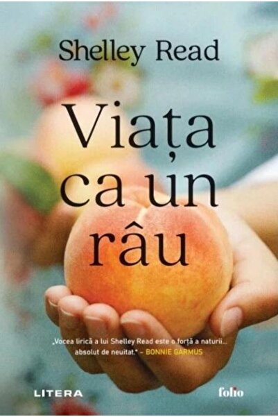 Editura Litera Viata Ca Un Rau, Shelley Read