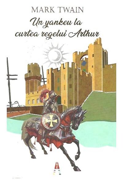 Editura Astro Un Yankeu La Curtea Regelui Arthur, Mark Twain