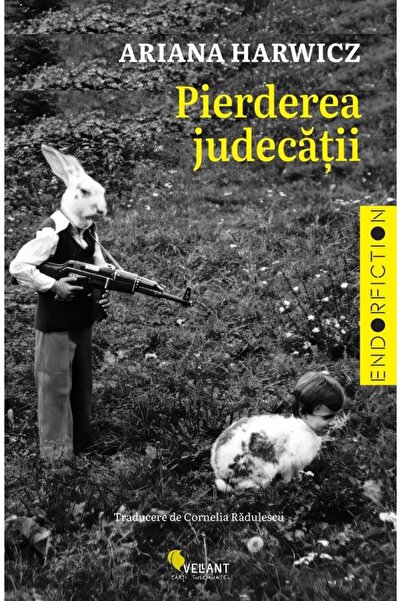 Editura Vellant Pierderea Judecatii, Ariana Harwicz