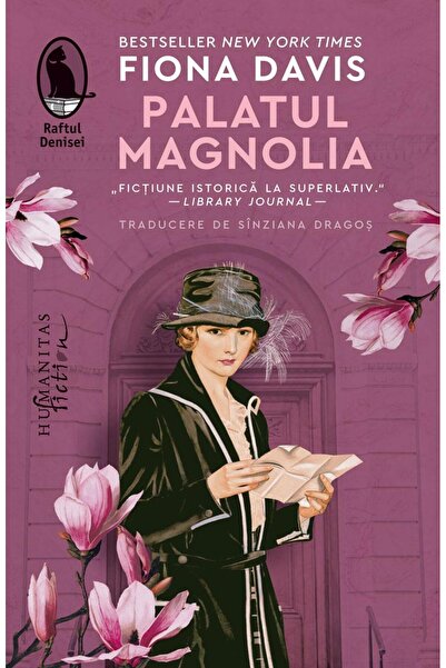 Editura Humanitas Fiction Palatul Magnolia, Fiona Davis