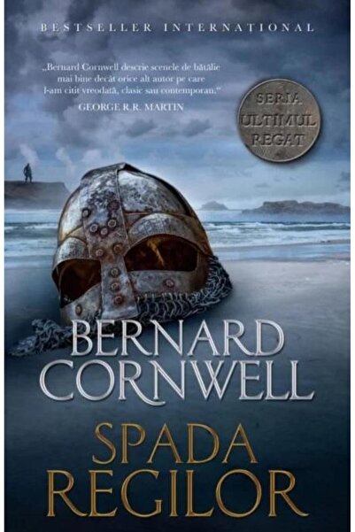 Editura Litera Spada Regilor (VOLUMUL 12 DIN SERIA ULTIMUL REGAT)