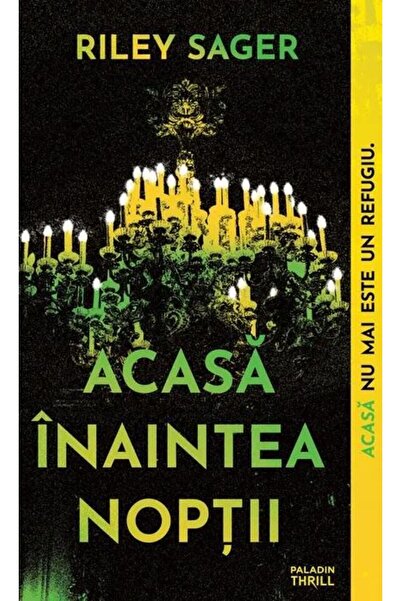 Editura Paladin Acasa Inaintea Noptii, Riley Sager