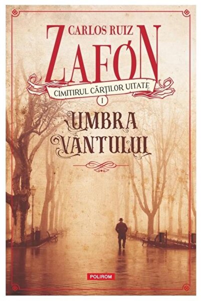 Editura Polirom Umbra vantului (editie 2025), Carlos Ruiz Zafon