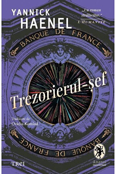 Editura Trei Trezorierul-sef, Yannick Haenel