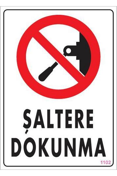 NEZADE STORE Touching Warning Sign 25x35 CODE:1102
