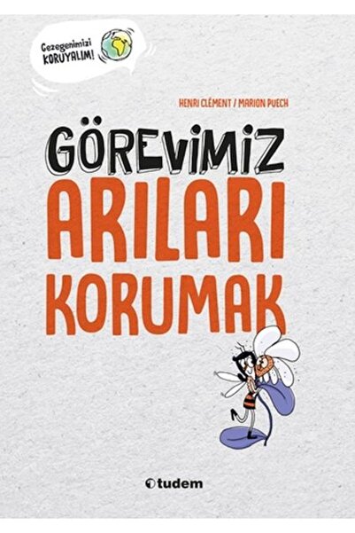 Tudem Yayınları Görevimiz Arıları Korumak
