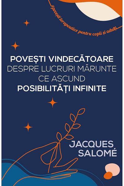 Editura Herald Healing stories about small things that hide infinite possibilities