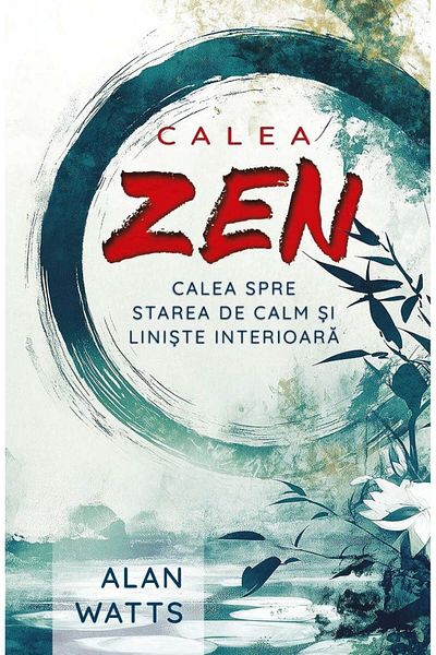Editura Herald The Zen Way - The path to a state of inner calm and peace
