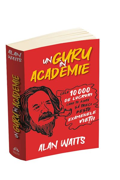 Editura Herald A Guru in the Academy - The 10,000 Things That Help You Pass Life's Exams