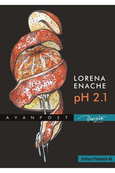 Editura Paralela 45 Ph 2.1, Lorena Enache