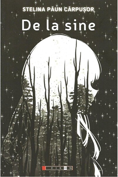 Editura Eikon De La Sine, Stelina Paun Carpusor