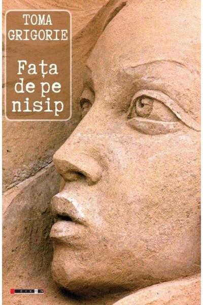 Editura Eikon Fata De Pe Nisip, Toma Grigorie