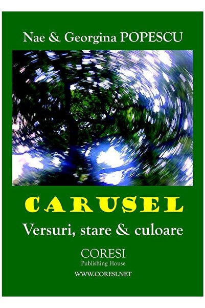 Editura Coresi Carusel. Versuri, Stare Si Culoare, Nae Popescu