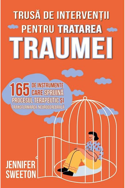 Editura Herald Trauma Treatment Intervention Kit - 165 tools for therapeutic process, neurocerebral transformation