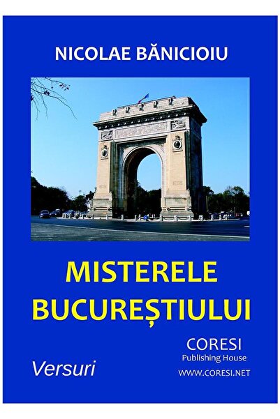 Editura Coresi Misterele Bucurestiului, Nicolae Banicioiu