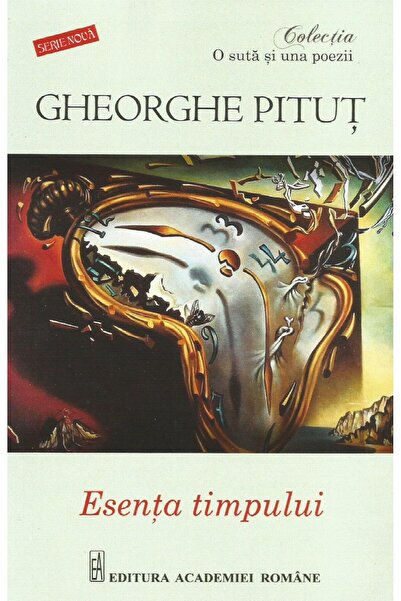 Editura Academiei Romane The Essence of Time, Gheorghe Pitut