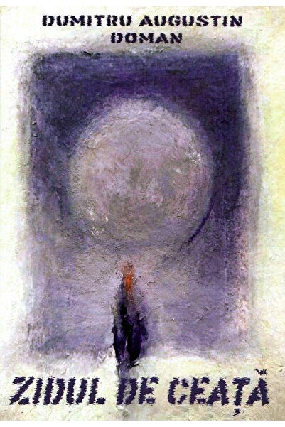 Editura Limes Zidul De Ceata, Dumitru Augustin Doman