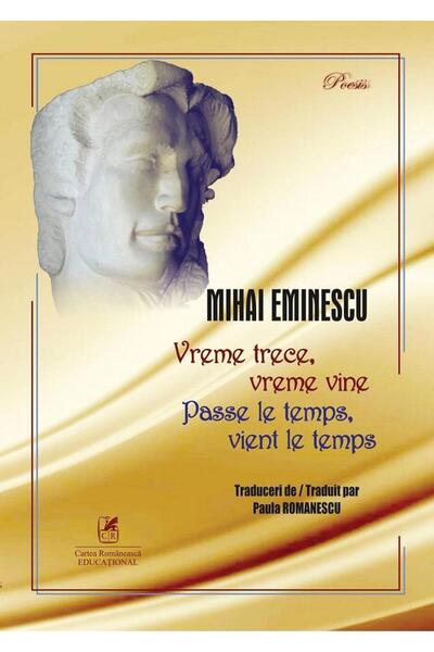 Editura Cartea Romaneasca Educational Vreme Trece, Vreme Vine / Passe Le Temp...