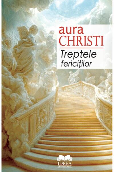 Editura Ideea Europeana Steps of the Blessed, Aura Christi