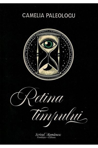Editura Scrisul Romanesc Retina Timpului, Camelia Paleologu