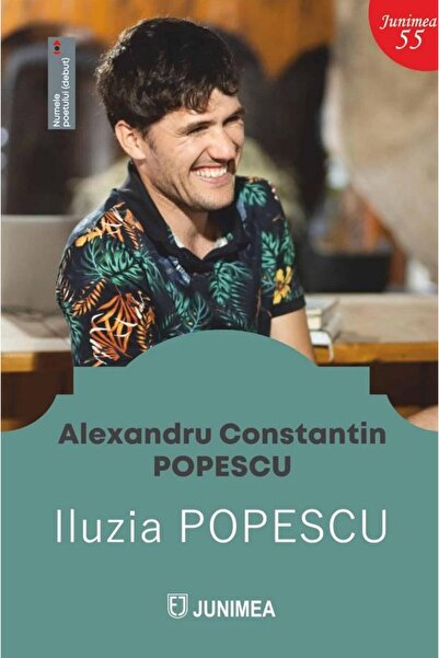 Editura Junimea Iluzia Popescu, Alexandru Constantin Popescu