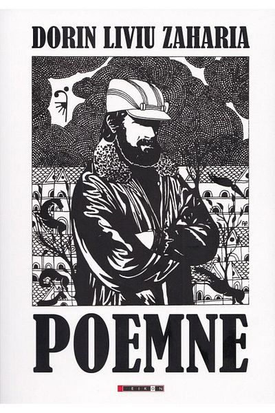 Editura Eikon Poemne. Volumul 1, Dorin Liviu Zaharia