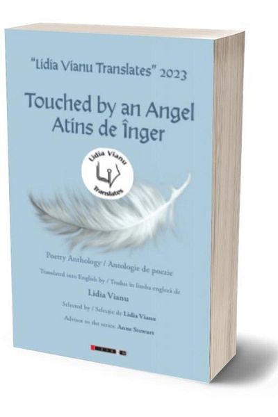 Editura Eikon Touched by an Angel / Atins de inger. Poetry Anthology / Antologie de poezie, Lidia Vianu