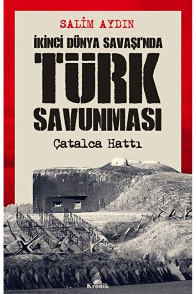 Kronik Kitap İkinci Dünya Savaşı’nda Türk Savunması