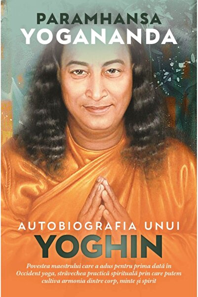 Editura Herald Autobiografia unui yoghin, Paramhansa Yogananda, Herald