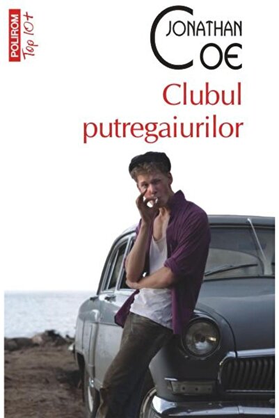Editura Polirom Clubul putregaiurilor (editie de buzunar), Jonathan Coe